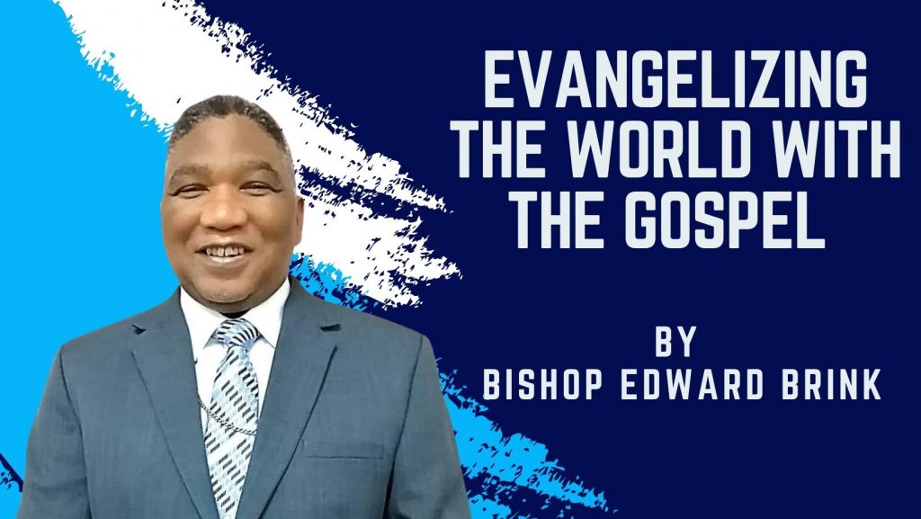 Evangelizing the world with the Gospel