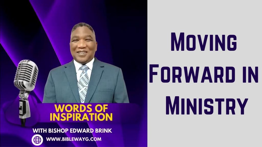 Moving Forward in Ministry