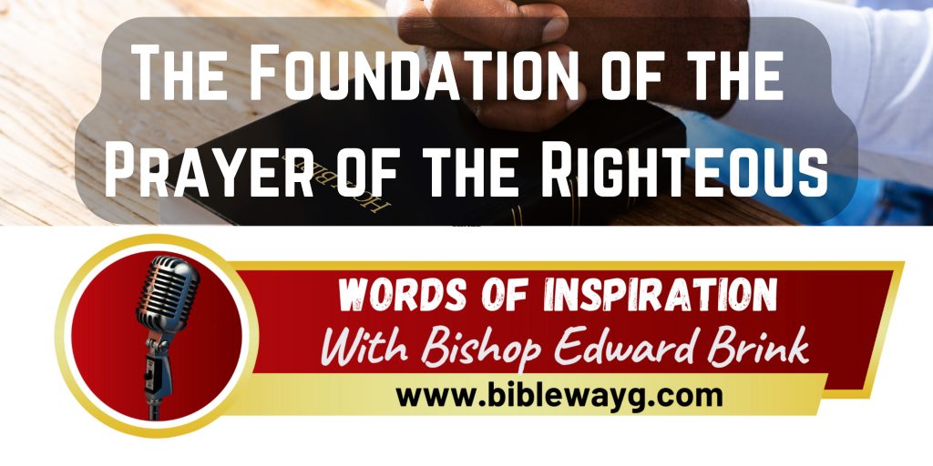The Foundation of the Prayer of the Righteous