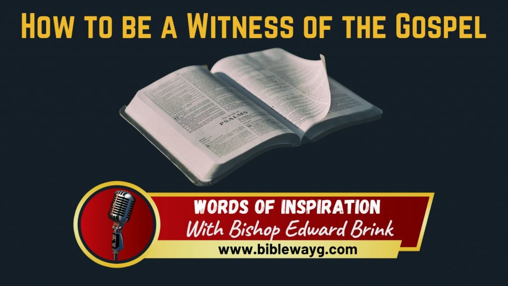 How to be a Witness of the Gospel