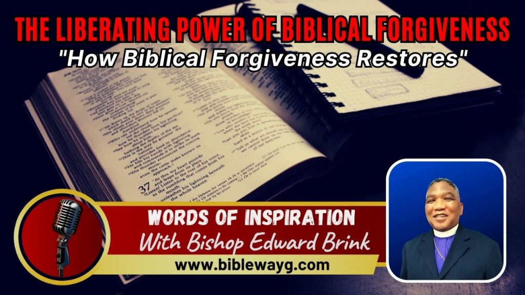 The Liberating Power of Biblical Forgiveness