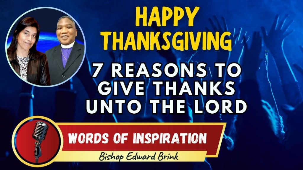7 Reasons to Give Thanks unto the LORD